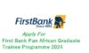 First Bank Graduate Trainee Program 2025